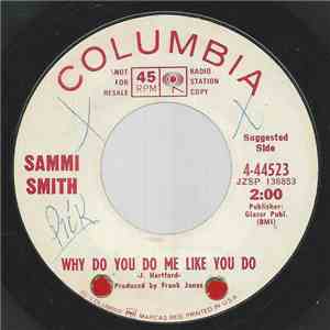Sammi Smith - Why Do You Do Me Like You Do / 22 Road Markers To A Mile download flac mp3