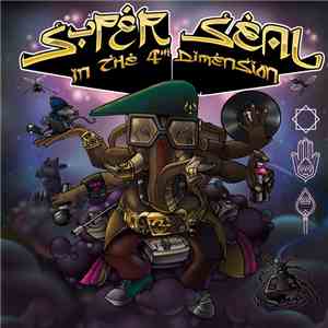 Skratchy Seal - Super Seal In The 4th Dimension download flac mp3