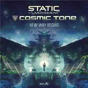 Static Movement , Cosmic Tone - New Way Begins download flac mp3