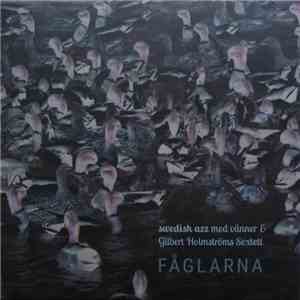 Swedish Azz Med Vänner & Gilbert Holmströms Sextett - Fåglarna download flac mp3