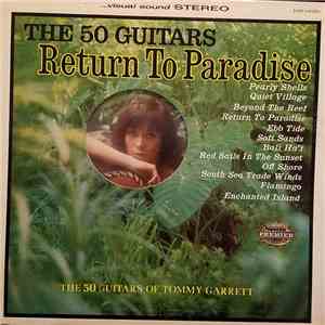The 50 Guitars Of Tommy Garrett - Return To Paradise download flac mp3