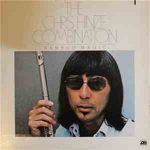 The Chris Hinze Combination - Bamboo Magic download flac mp3