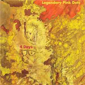The Legendary Pink Dots - Four Days download flac mp3
