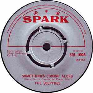 The Sceptres  - Something's Coming Along / What's The Matter With Juliet download flac mp3