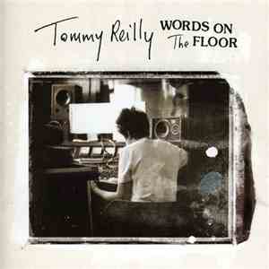 Tommy Reilly  - Words On The Floor download flac mp3