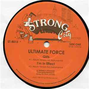 Ultimate Force - Girls / I'm In Effect download flac mp3