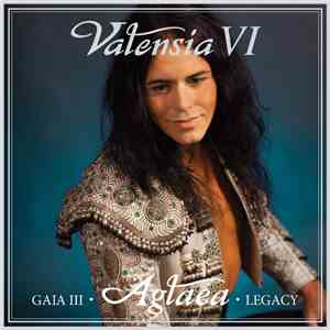 Valensia - Valensia VI • Gaia III • Aglaea • Legacy download flac mp3