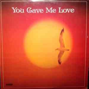 Various - You Gave Me Love download flac mp3