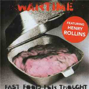 Wartime Featuring Henry Rollins - Fast Food For Thought download flac mp3