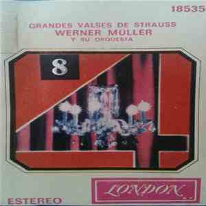 Werner Müller Y Su Orquesta - Gandes Valses De Strauss download flac mp3