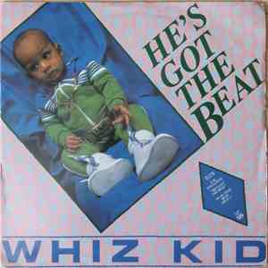 Whiz Kid / G.L.O.B.E. & Whiz Kid - He's Got The Beat / Play That Beat Mr. D.J. flac mp3 download