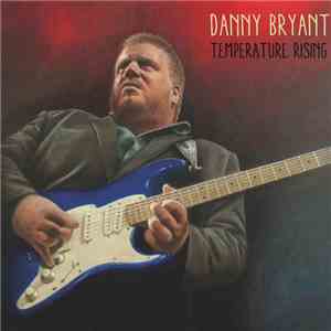 Danny Bryant  - Temperature Rising download flac mp3