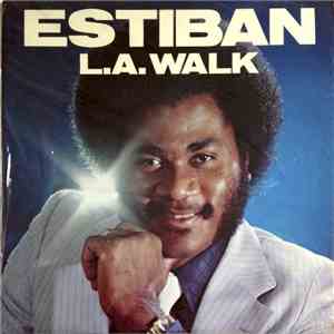 Estiban - L.A. Walk download flac mp3