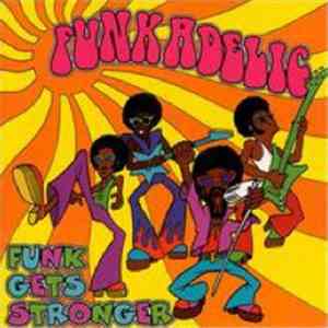 Funkadelic - Funk Gets Stronger download flac mp3