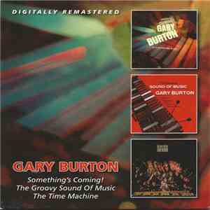 Gary Burton - Something's Coming! - The Groovy Sound Of Music - The Time Machine download flac mp3