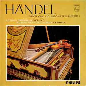 Handel – Arthur Grumiaux, Robert Veyron-Lacroix - Sämtliche Violinsonaten Aus Op.1 download flac mp3