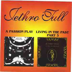 Jethro Tull - A Passion Play / Living In The Past Part 3 download flac mp3