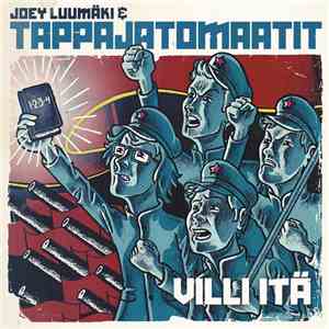 Joey Luumäki & Tappajatomaatit - Villi Itä download flac mp3