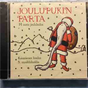 Kaisaniemen Koulun 5. Musiikkiluokka - Joulupukin Parta download flac mp3