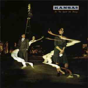 Kansas  - In The Spirit Of Things download flac mp3