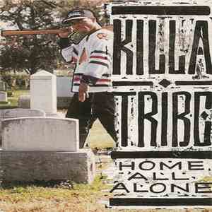 Killa Tribe - Home All Alone download flac mp3
