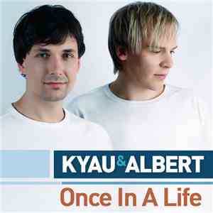 Kyau & Albert - Once In A Life download flac mp3