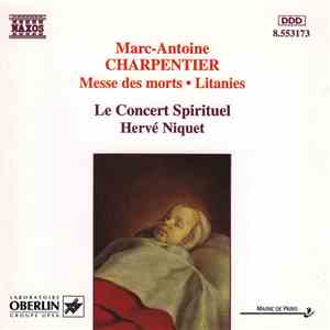 Marc-Antoine Charpentier / Le Concert Spirituel / Hervé Niquet - Messe Des Morts • Litanies download flac mp3