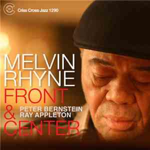 Melvin Rhyne, Peter Bernstein, Ray Appleton - Front And Center download flac mp3