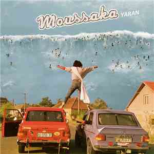 Moussaka - Yaran download flac mp3