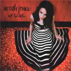 Norah Jones - Not Too Late download flac mp3