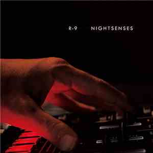 R-9 - Nightsenses download flac mp3
