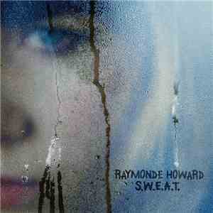 Raymonde Howard - S.W.E.A.T. download flac mp3