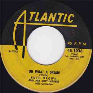 Ruth Brown And Her Rhythmakers With Orchestra - Oh What A Dream / Please Don't Freeze download flac mp3