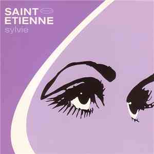 Saint Etienne - Sylvie download flac mp3