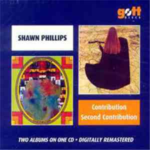 Shawn Phillips  - Contribution / Second Contribution download flac mp3
