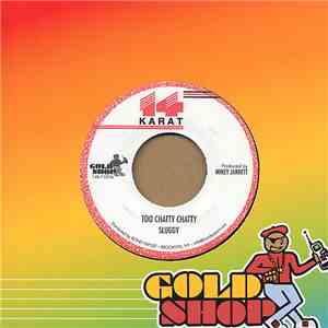 Sluggy - Too Chatty Chatty download flac mp3