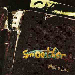 Smoother - What A Life download flac mp3