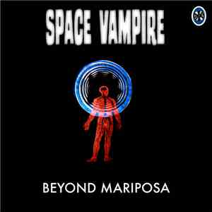 Space Vampire - Beyond Mariposa download flac mp3