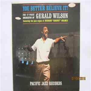 The 17 Piece Orchestra Of Gerald Wilson - You Better Believe It! download flac mp3