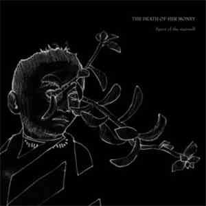 The Death Of Her Money - Spirit Of The Stairwell download flac mp3