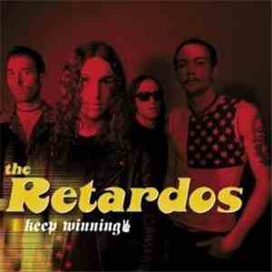The Retardos - Keep Winning download flac mp3