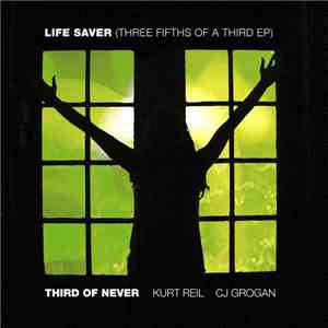 Third Of Never - Life Saver (Three Fifths Of A Third) download flac mp3