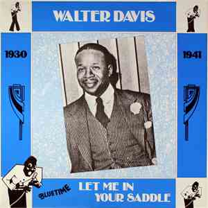 Walter Davis - Let Me In Your Saddle (1930-1941) download flac mp3