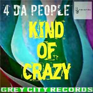 4 Da People - Kind Of Crazy download flac mp3