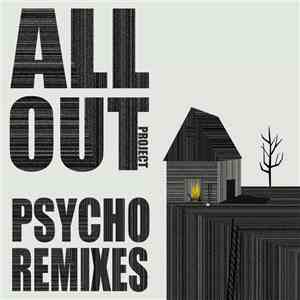 All Out - Psycho Remixes download flac mp3