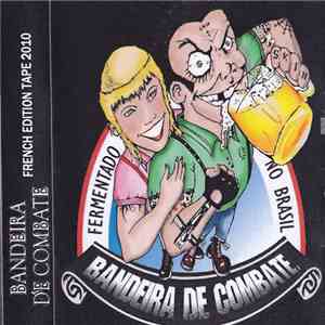 Bandeira De Combate - French Edition Tape 2010 flac mp3 download