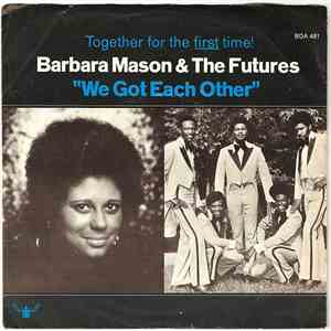 Barbara Mason & The Futures - We Got Each Other / Make It Last download flac mp3