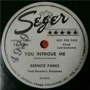 Bernice Parks, Fred Norman's Orchestra - You Intrigue Me / That's What A Song Can Do download flac mp3