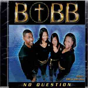 BOBB (Body Of Baptized Believers) - No Question download flac mp3
