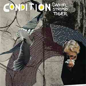 Daniel Striped Tiger - Condition download flac mp3